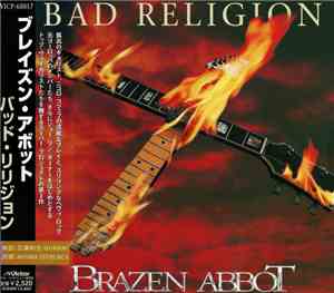 Brazen Abbot = ブレイズン・アボット - Bad Religion = バッド・リリジョン