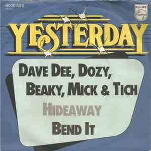 Dave Dee, Dozy, Beaky, Mick & Tich - Hideaway / Bend It