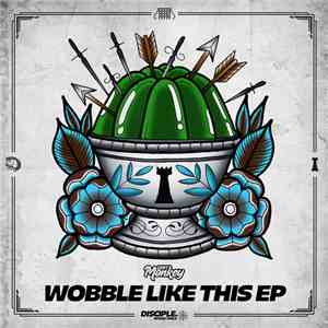 Dirt Monkey - Wobble Like This