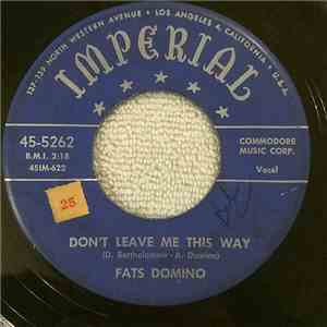 Fats Domino - Don't Leave Me This Way / Something's Wrong