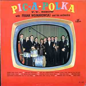 Frank Wojnarowski And His Orchestra - Pic-A-Polka T.V. Show