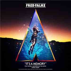 Fred Falke - It's A Memory (Amtrac Remix)