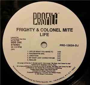 Frighty & Colonel Mite - Life