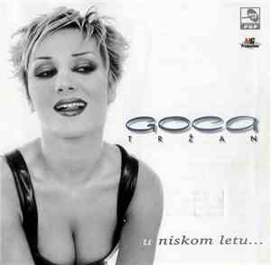 Goca Tržan - U Niskom Letu...