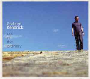 Graham Kendrick - Out Of The Ordinary