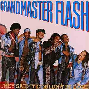 Grandmaster Flash - They Said It Couldn't Be Done