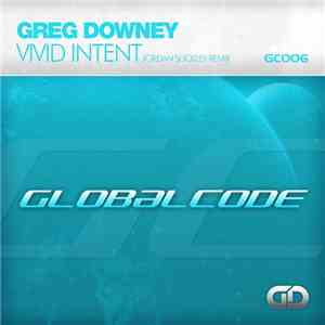 Greg Downey - Vivid Intent (Jordan Suckley Remix)