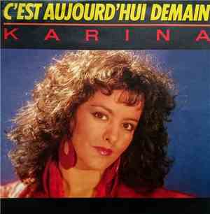 Karina  - C'est Aujourd'hui Demain