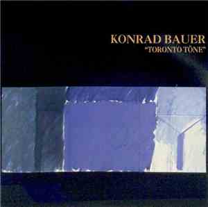 Konrad Bauer - Toronto Töne
