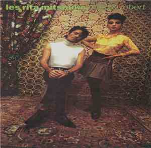 Les Rita Mitsouko - Marc & Robert