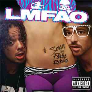 LMFAO - Sorry For Party Rocking - Deluxe Edition