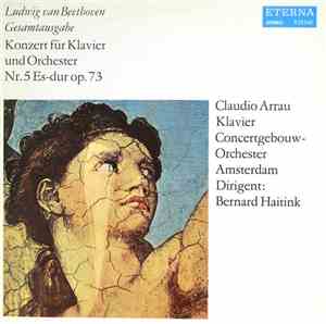 Ludwig van Beethoven - Claudio Arrau, Concertgebouw-Orchester Amsterdam, Be ...