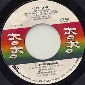 Luther Ingram - Get To Me