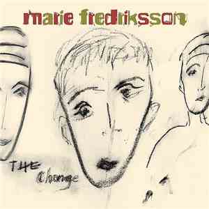 Marie Fredriksson - The Change
