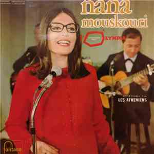 Nana Mouskouri Accompagnée Par Les Athéniens - Nana Mouskouri A L'Olympia