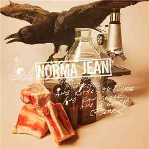 Norma Jean - Birds And Microscopes And Bottles Of Elixirs And Raw Steak And ...
