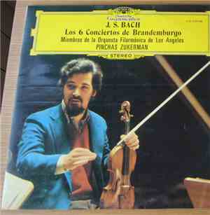Pinchas Zukerman, Los Angeles Philharmonic Orchestra Perform J.S. Bach - Lo ...