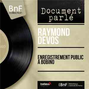 Raymond Devos - Enregistrement Public A Bobino