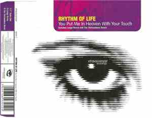 Rhythm Of Life - You Put Me In Heaven With Your Touch