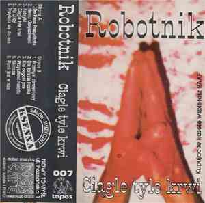Robotnik  - Ciągle Tyle Krwi