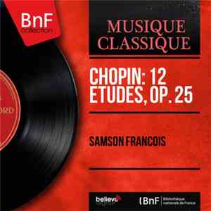 Samson François - Chopin: 12 Etudes, Op. 25