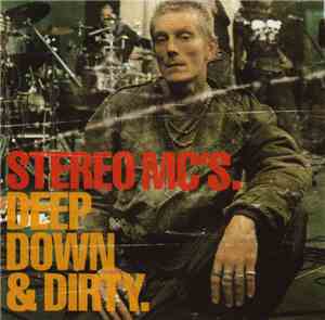 Stereo MC's - Deep Down & Dirty.