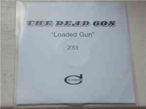 The Dead 60s - Loaded Gun