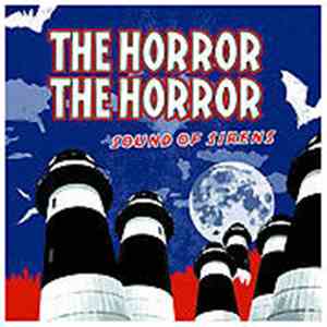 The Horror The Horror - Sound Of Sirens