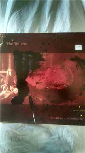 The Sinners  - Drunk On The Lord's Day
