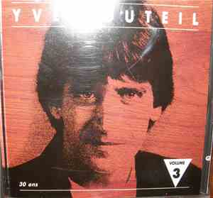 Yves Duteil - 30 ans Volume 3 L'Intégrale