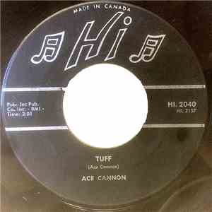 Ace Cannon - Tuff / Sittin' Tight