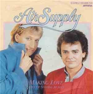 Air Supply - Making Love (Out Of Nothing At All)