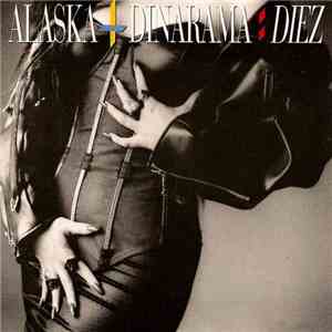 Alaska Y Dinarama - Diez