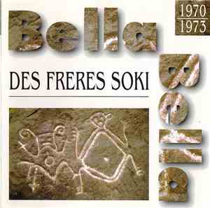 Bella Bella, Des Frères Soki - 1970 / 1973