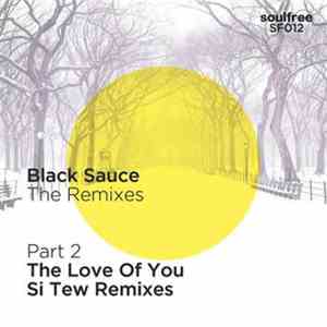 Black Sauce - The Remixes (Part 2)