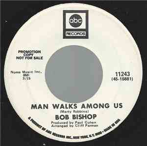 Bob Bishop  - Man Walks Among Us