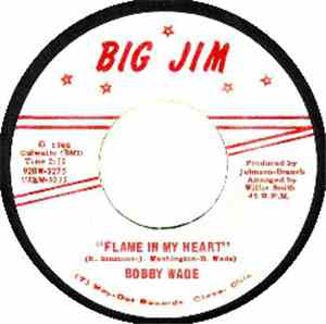 Bobby Wade - Flame In My Heart / Can't You Hear Me Calling