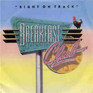 Breakfast Club - Right On Track