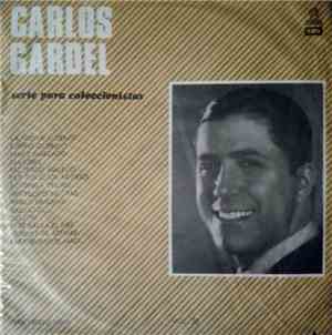 Carlos Gardel - Serie Para Coleccionistas Vol. 25