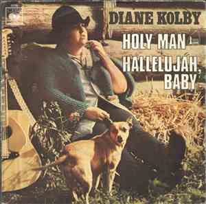 Diane Kolby - Holy Man / Hallelujah, Baby