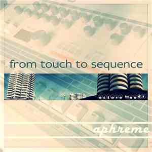 DJ Aphreme - From Touch To Sequence