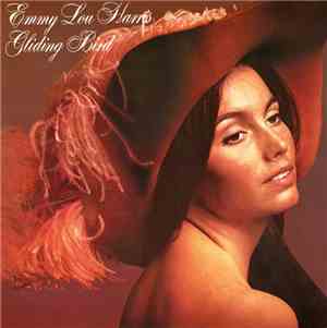 Emmy Lou Harris - Gliding Bird