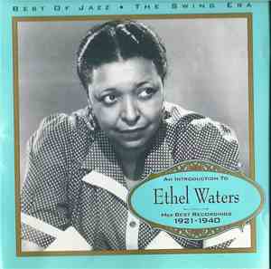 Ethel Waters - Her Best Recordings 1921 - 1940