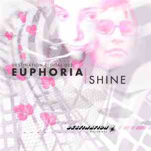 Euphoria  - Shine