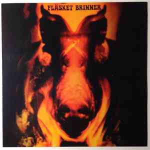 Fläsket Brinner - Fläsket Brinner