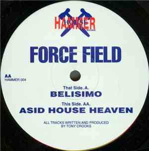 Force Field - Belisimo / Asid House Heaven