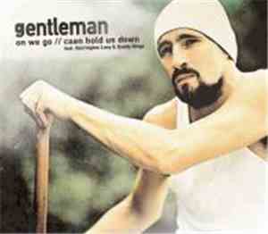 Gentleman Feat. Barrington Levy & Daddy Rings - On We Go / Caan Hold Us Down