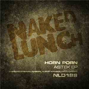 Horn Porn - Astek EP