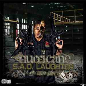 Hurricane of Choppa Clique - S.a.D. Laughter
