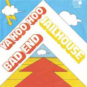 Jailhouse  - Ya Hoo Hoo / Bad End